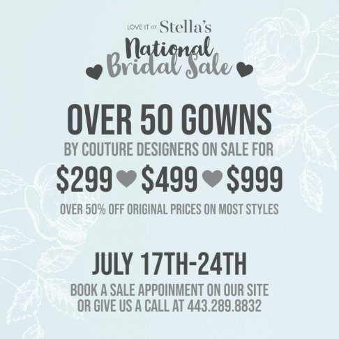Love It at Stella's Bridal and Fashions Summer Sample Sale