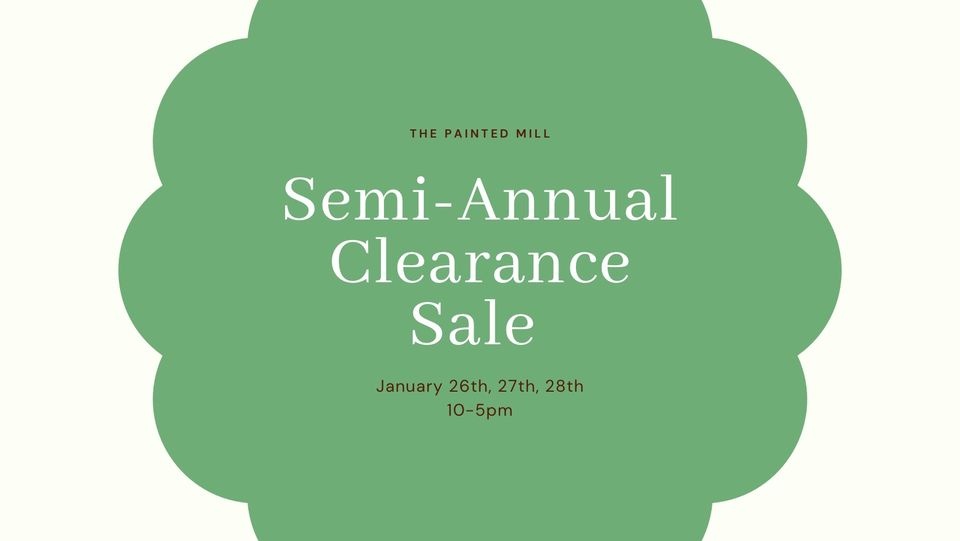 The Painted Mill Semi-Annual Sale